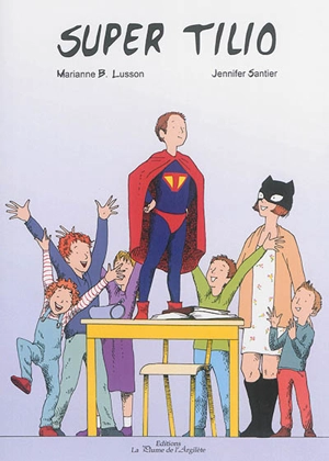 Super Tilio - Marianne B. Lusson