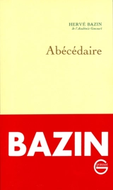 Abécédaire - Hervé Bazin