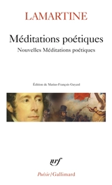 Méditations poétiques. Nouvelles méditations poétiques - Alphonse de Lamartine