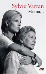 Maman... : récit - Sylvie Vartan