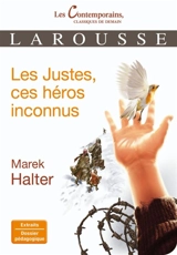 Les Justes, ces héros inconnus - Marek Halter