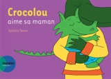 Crocolou aime sa maman - Ophélie Texier