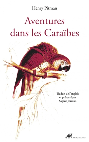Aventures dans les Caraïbes - Henry Pitman