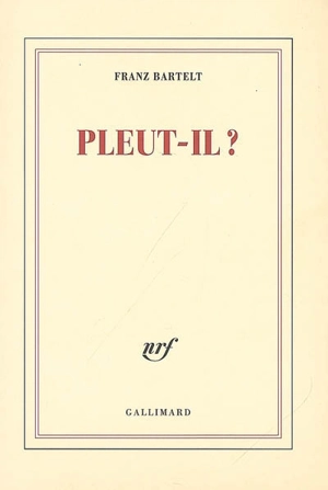 Pleut-il ? - Franz Bartelt