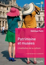 Patrimoine et musées : l'institution de la culture - Dominique Poulot