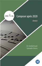 Composer après 2020 : amorce - Eric Humbertclaude