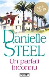 Un parfait inconnu - Danielle Steel