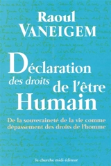 Déclaration des droits de l'être humain - Raoul Vaneigem
