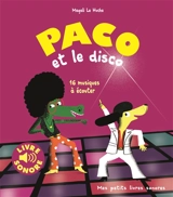 Paco et le disco : 16 musiques à écouter - Magali Le Huche