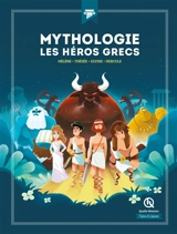 Mythologie : les héros grecs - Patricia Crété