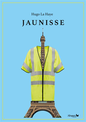 Jaunisse - Hugo La Haye