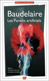 Les paradis artificiels : opium et haschisch - Charles Baudelaire