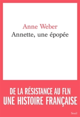 Annette, une épopée - Anne Weber