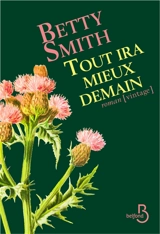 Tout ira mieux demain - Betty Smith