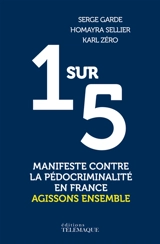 1 sur 5 : manifeste contre la pédocriminalité en France - Serge Garde