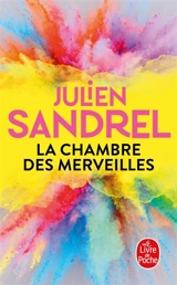 La chambre des merveilles - Julien Sandrel