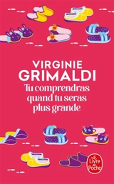 Tu comprendras quand tu seras plus grande - Virginie Grimaldi