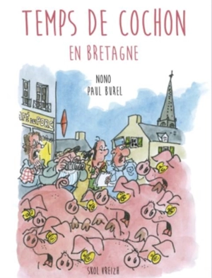 Temps de cochon en Bretagne - Paul Burel