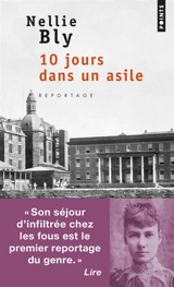 10 jours dans un asile - Nellie Bly