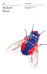 Et m*** ! - Richard Russo