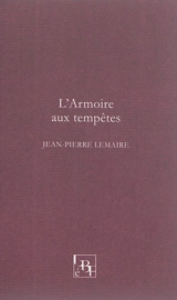 L'armoire aux tempêtes - Jean-Pierre Lemaire