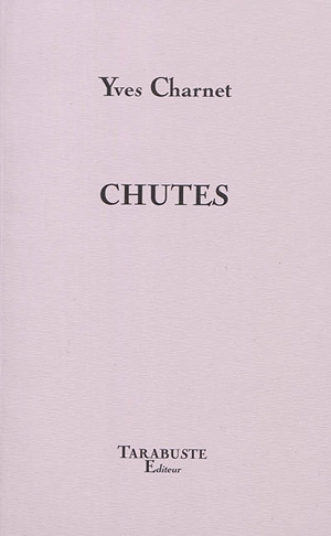 Chutes - Yves Charnet