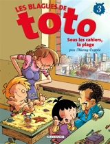 Les blagues de Toto. Vol. 3. Sous les cahiers, la plage - Thierry Coppée