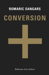 Conversion - Romaric Sangars