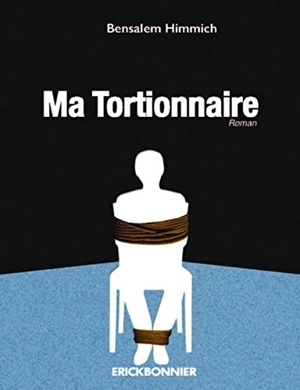 Ma tortionnaire - Ben Salem Himmich