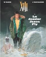 XIII. Vol. 6. Le dossier Jason Fly - Jean Van Hamme