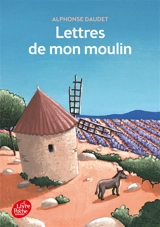 Lettres de mon moulin - Alphonse Daudet
