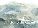 L'histoire du géant - Anne Herbauts