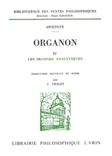 Organon. Vol. 4. Les Seconds analytiques - Aristote