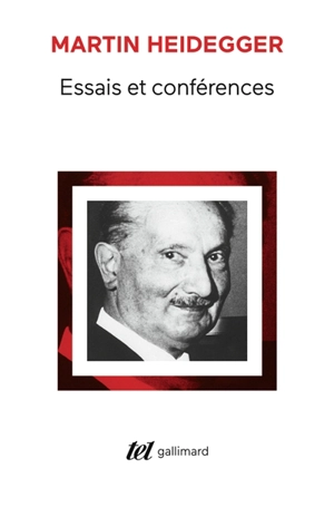 Essais et conférences - Martin Heidegger