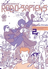 Une brève histoire du robo-sapiens. Vol. 2 - Toranosuke Shimada