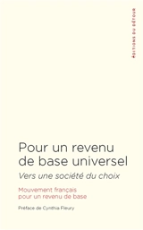 Pour un revenu de base universel : vers une société du choix - Mouvement français pour un revenu de base