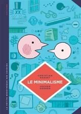 Le minimalisme : moins c'est plus - Christian Rosset