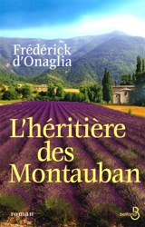 L'héritière des Montauban - Frédérick d' Onaglia
