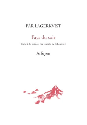 Pays du soir - Pär Lagerkvist