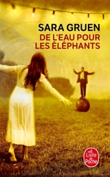 De l'eau pour les éléphants - Sara Gruen