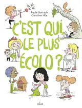 C'est qui, le plus écolo ? - Paule Battault
