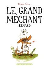 Le grand méchant renard - Benjamin Renner