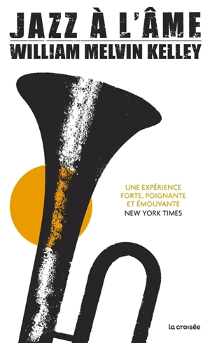 Jazz à l'âme - William Melvin Kelley