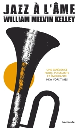 Jazz à l'âme - William Melvin Kelley