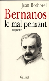 Georges Bernanos, une vie de chien - Jean Bothorel