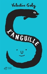 L'anguille - Valentine Goby