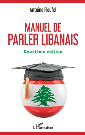 Manuel de parler libanais - Antoine Fleyfel