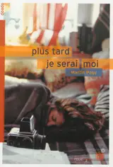 Plus tard, je serai moi - Martin Page