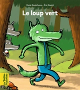 Le loup vert - René Gouichoux