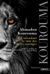 En attendant le vote des bêtes sauvages - Ahmadou Kourouma